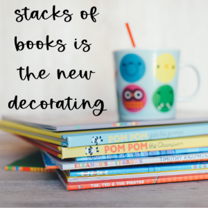Stack of childrens books from How to Get Your Child to Read More by Hygge Dreamer