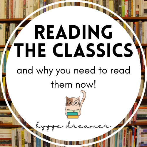 Reading The Classics and Why You Need To Read Them Now!